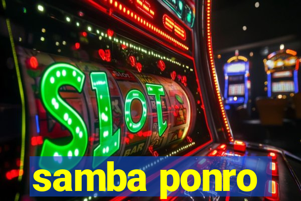 samba ponro